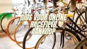 Ultieme gids voor het kopen van een online racefiets