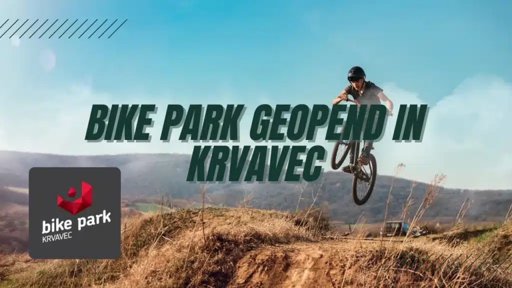 bike park geopend in Krvavec